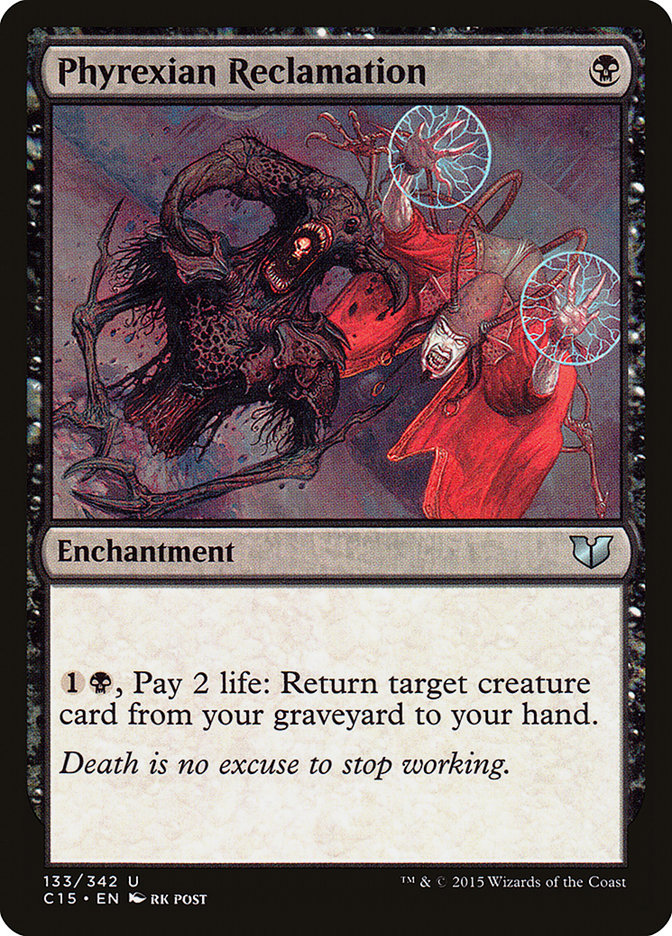 Phyrexian Reclamation [Commander 2015]